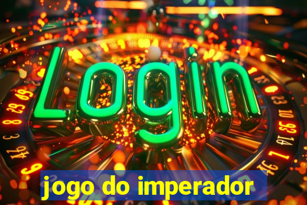 jogo do imperador